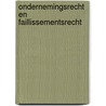 Ondernemingsrecht en faillissementsrecht by C.L. Koppenol