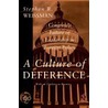 A Culture of Deference door Stephen R. Weissman