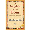 A Daughter Of The Dons door William Raine
