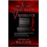 A Dead Man's Vengeance door Onbekend