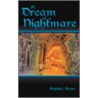 A Dream of a Nightmare by Angelina Bruno