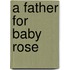A Father For Baby Rose