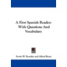 A First Spanish Reader door Erwin W. Roessler