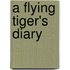A Flying Tiger's Diary
