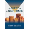 A Guest In A Nightmare door Barry Igdaloff