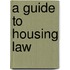 A Guide To Housing Law