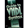 A Guide To Vhdl Syntax door Jayram Bhaskar