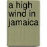A High Wind In Jamaica