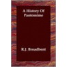 A History Of Pantomime by R.J. Broadbent