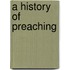 A History Of Preaching
