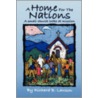 A Home for the Nations by B. Lawson Richard