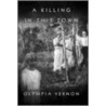 A Killing in This Town door Olympia Vernon