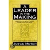 A Leader In The Making door Joyce Meyer