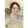 A Life Of Emily Bronte by Edward Chitham