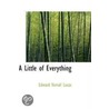 A Little Of Everything door Edward Verrall Lucas