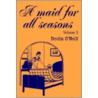 A Maid For All Seasons by Devlin O'Neill
