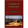 A Matter Of Conscience door Fergal Nally
