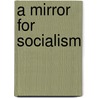 A Mirror For Socialism door Gilbert Rozman
