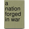 A Nation Forged in War door Thomas Bruscino