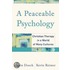 A Peaceable Psychology