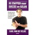 Tien stappen naar succes en geluk!