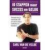 Tien stappen naar succes en geluk!