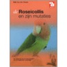 De roseicollis en zijn mutaties