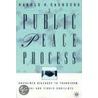 A Public Peace Process door Harold H. Saunders