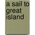 A Sail To Great Island