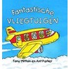 Fantastische vliegtuigen