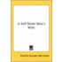A Self Made Man's Wife