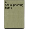 A Self-Supporting Home by Kate Vandenhoff Saint Maur