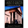 A Silence At Arlington door Richard L. Busenkell