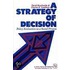 A Strategy of Decision