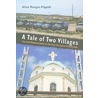 A Tale Of Two Villages door Alina Mungiu-Pippidi