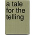 A Tale for the Telling
