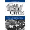 A Tale of Three Cities by Steven Travers