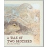 A Tale of Two Brothers door Marianne Martens