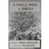 A Tango With A Thistle