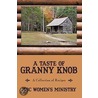 A Taste Of Granny Knob door Women'S. Ministry Mbc Women'S. Ministry