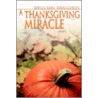 A Thanksgiving Miracle door Wells Earl Draughon