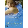 A Theory Of Relativity by Jacquelyn Mitchard