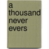 A Thousand Never Evers door Shana Burg