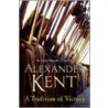 A Tradition Of Victory door Kent Alexander