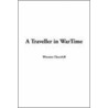 A Traveller In Wartime by Sir Winston Churchill