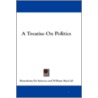 A Treatise on Politics door Benedictus de Spinoza