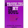A Troubling in My Soul door Emilie Townes