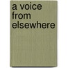 A Voice from Elsewhere by Maurice Blanchot
