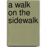 A Walk On The Sidewalk door David William McCormick