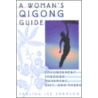 A Woman's Qigong Guide door Yanling L. Johnson